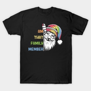 That family member (Santa) - Funny Christmas gift T-Shirt